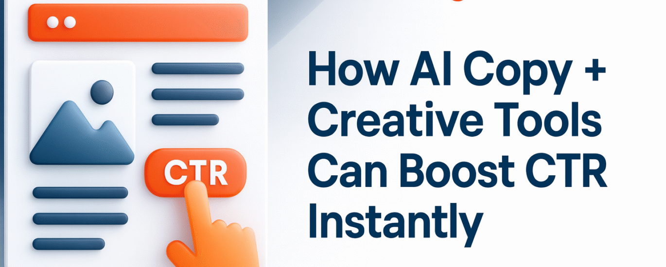 AI tools improving CTR with better copy and creative designs