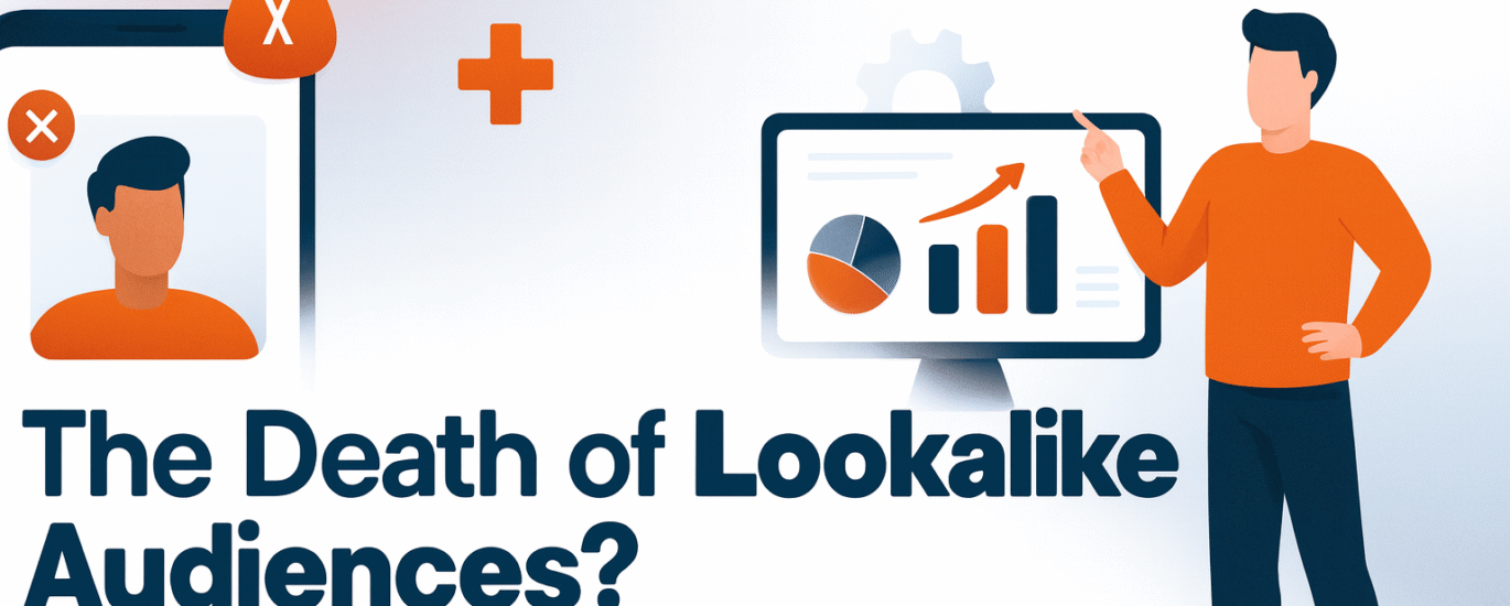 The death of lookalike audiences and new targeting strategies in digital marketing