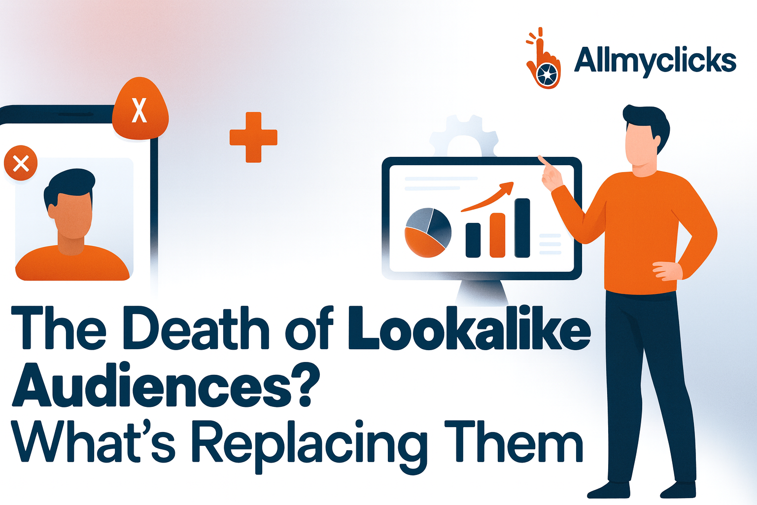 The death of lookalike audiences and new targeting strategies in digital marketing