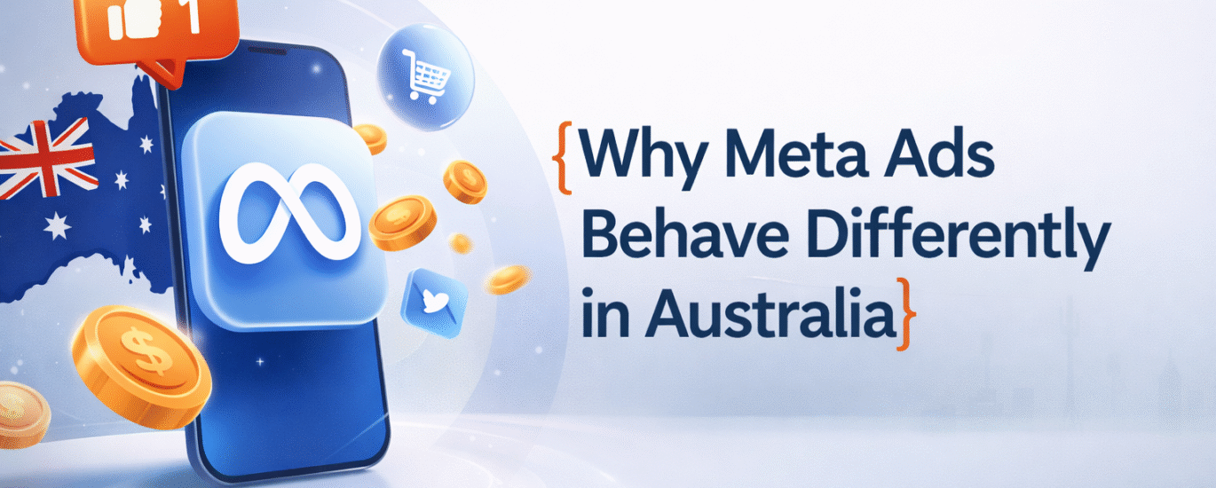 Why Meta Ads behave differently in Australia market