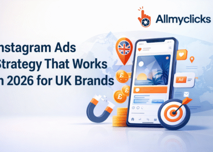 Instagram ads 2026, Instagram ads strategy UK, Instagram marketing UK brands, Instagram paid ads UK, Meta ads strategy 2026