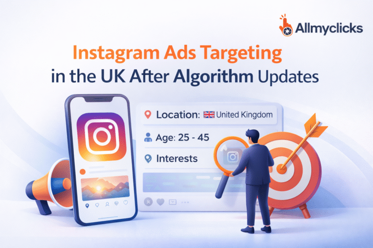 Instagram Ads Targeting in the UK After Algorithm Updates