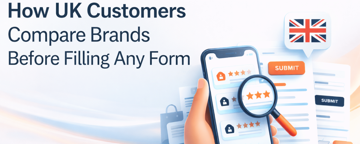 UK customers comparing brands online before filling enquiry forms